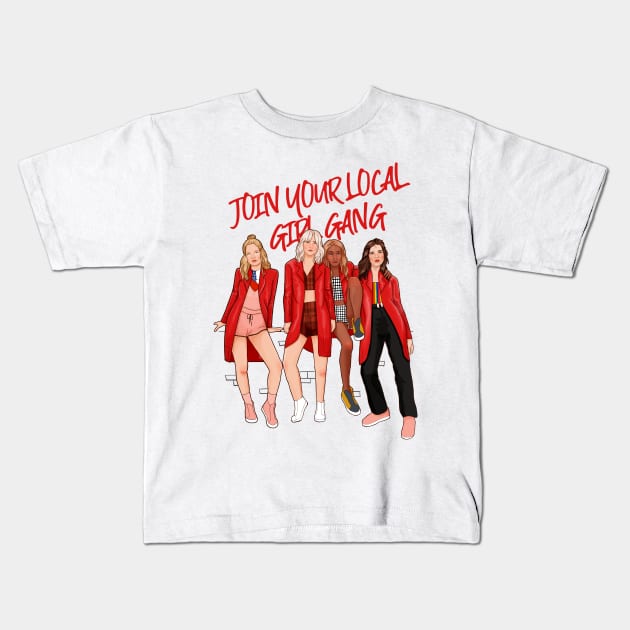 join your local girl gang Kids T-Shirt by ohnoballoons